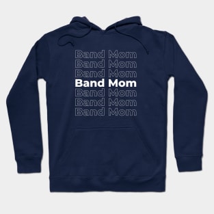 Band Mom Typography - white text Hoodie